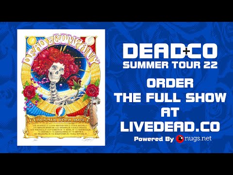 Dead & Company LIVE Set II Preview from Hartford, CT 7/5/22