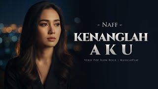 Download lagu Kenanglah Aku – Naff | AI Female Slow Rock Cover (Melancholic Version) mp3