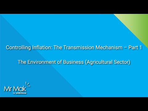 Controlling Inflation: The Transmission Mechanism – Part 1