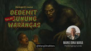 Download lagu DEDEMIT GUNUNG WARANGAS Eps.69 Carita Sunda Mang Dina Mara @MangDinaMara  mp3