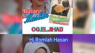 Download lagu HJ.ROMLAH HASAN - BUSANA MUSLIM mp3 Download lagu HJ.ROMLAH HASAN - BUSANA MUSLIM mp3