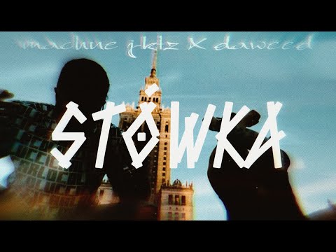 MACHNE JKTZ x DAWEED - STÓWKA