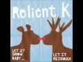 Relient K - I'm Gettin' Nuttin' for Christmas