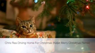 Chris Rea-Driving Home For Christmas(Kiljet Merry Christmas Remix)