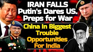 IRAN FALLS| Putin's Submarines Prepare for War| China In Biggest Trouble| Opportunities For India