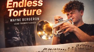 Endless Torture | Wayne Bergeron | Lead Trumpet Cover 