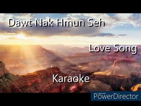 Dawt Nak Hmun Seh Karaoke with lyrics