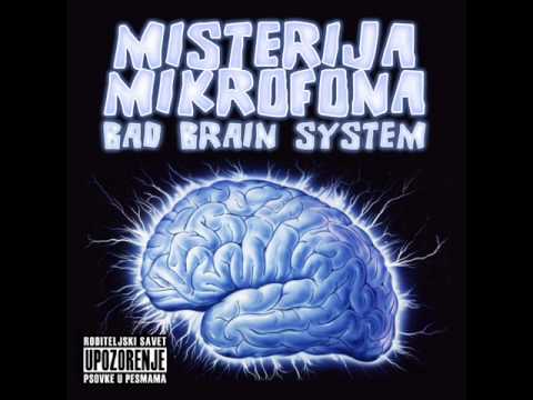 Misterija Mikrofona - Bad Brain system