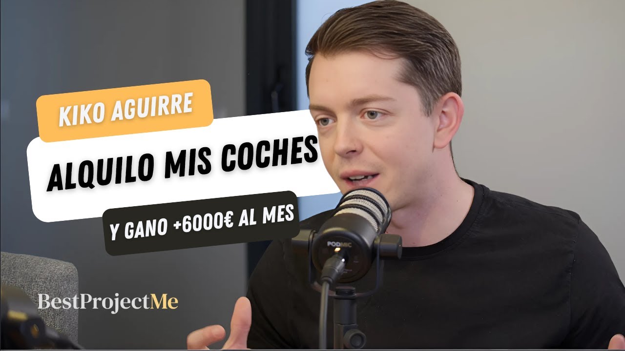 Ganar +6.000€ al mes con Alquiler de Coches | Carsharing con Kiko Aguirre
