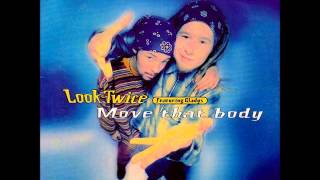 Look Twice - Move That Body [ Club Mix ]
