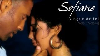 Sofiane - Dingue de toi (Nabi... Nabilla) - Clip officiel