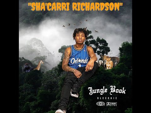 "SHA'CARRI RICHARDSON" GLEECHIE x SLAB GEEZ x CP DA CLIPPA (MIXTAPE "JUNGLE BOOK")(JUN 2022)