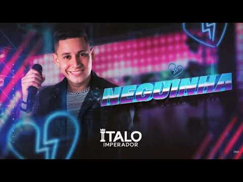 ITALO IMPERADOR - NEGUINHA - MÚSICA NOVA 2021 - @VALBERCDS