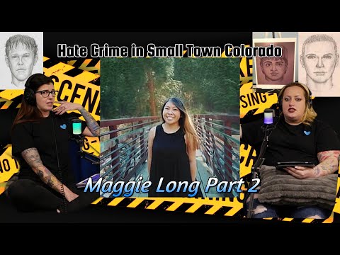 Unsolved Hate Crime in Small Town Colorado | Maggie Long Part 2
