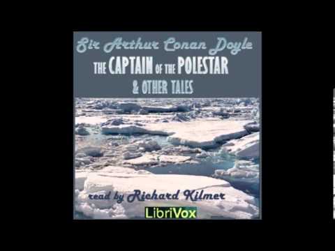 The Captain of the "Pole Star", Part 1/3 by Sir Arthur Conan Doyle (read by Richard Kilmer)