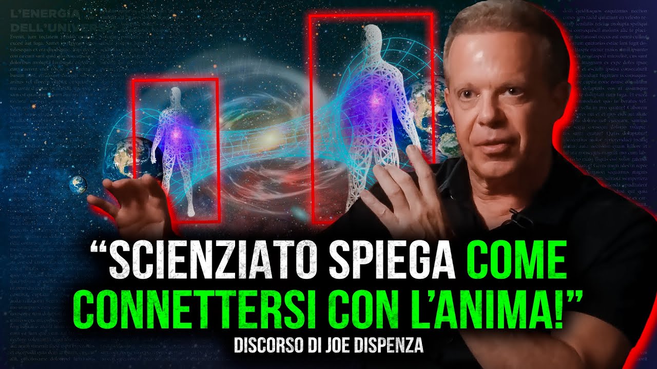 Come sprigionare la nostra forza divina. - Joe Dispenza