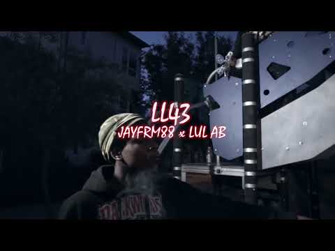 Jayfrm88 x Lul Ab - LL43 (Official Video) Dir. Dosa.films