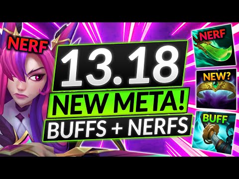 NEW PATCH 13.18 FULL NOTES - NEW AP MYTHIC? Champion BUFFS and NERFS - LoL Meta Guide