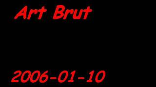 Art Brut - Blame it on the trains (Fabrik, Hamburg, Germany 2006-01-10)