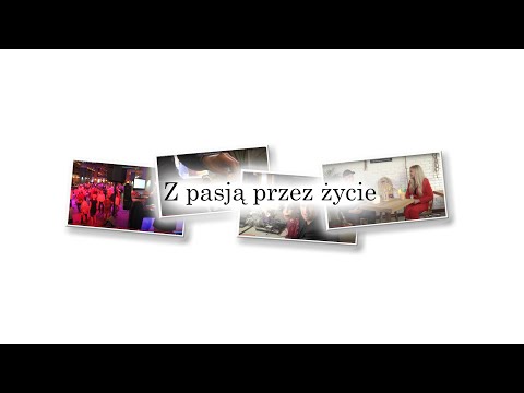 Z Pasją przez życie - INTRO