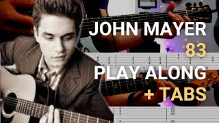 John Mayer | 83 | GUITAR PLAYALONG + TAB