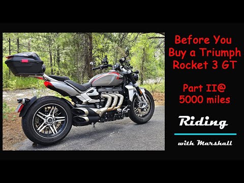 Before You Buy a Triumph Rocket 3 GT PT II (5000 mile review)