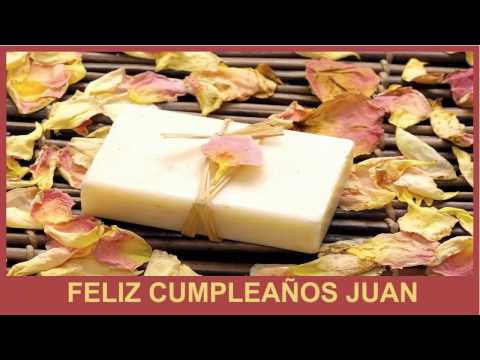 Juan   Birthday Spa - Happy Birthday