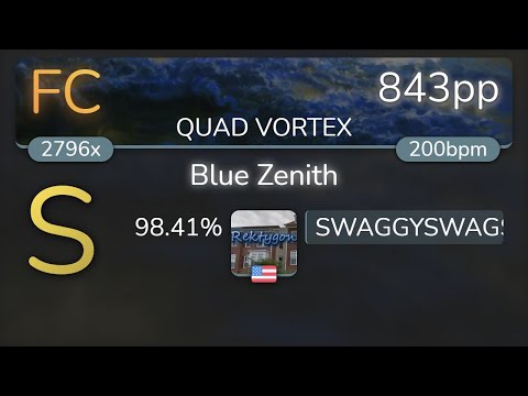 [8.11⭐] SWAGGYSWAGSTER | xi - Blue Zenith [QUAD VORTEX] 98.41% {843pp FC} - osu!