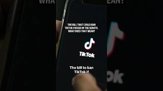 The bill that could ban TikTok passed in the U.S. Senate. What does that mean?