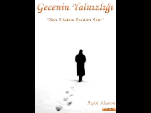 YALNIZLIK - REFİK KESTEM