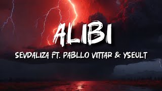 SEVDALIZA - ALIBI FT. PABLLO VITTAR & YSEULT (Lyrics)