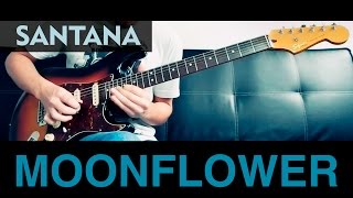 Santana - Moonflower (Flor D'Luna) / guitar cover /