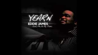 Eddie James - I Exalt Thee