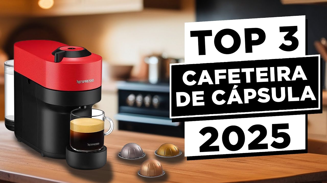 🏆TOP 3 Melhores CAFETEIRA DE CÁPSULA Custo Benefício em 2025 | Qual CAFETEIRA Comprar?