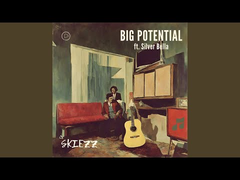 Big Potential (feat. Silver Bella)