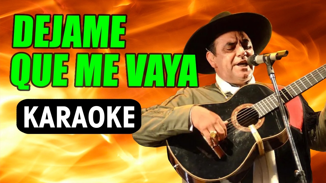 DEJAME QUE ME VAYA