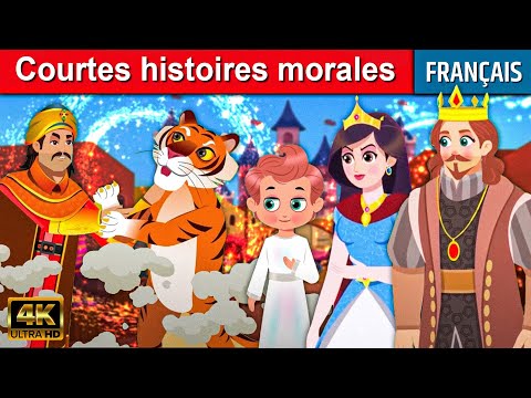 Courtes histoires morales - Histoire Pour S'endormir |Contes De Fées Français | Histoire Pour Dormir