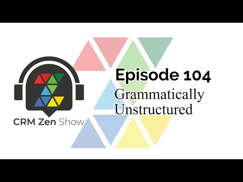 CRM Zen Show Episode 104