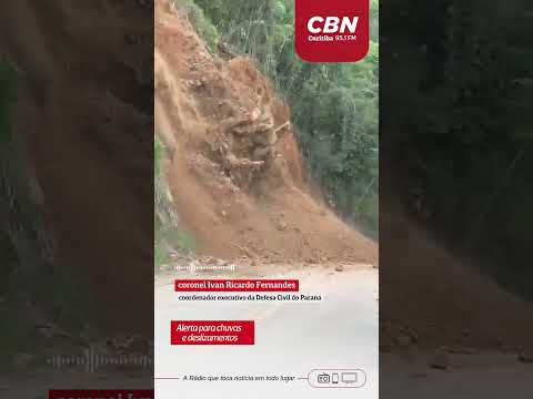 Estado de atenção: Defesa Civil alerta para alto volume de chuvas e  deslizamentos no Paraná
