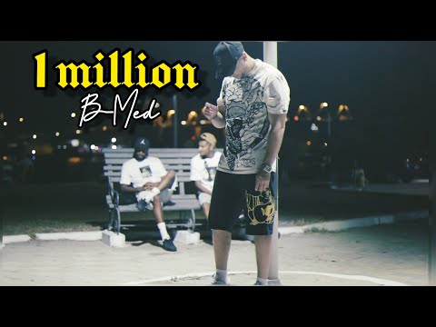B-Med - 1 Million (Official Music Video)