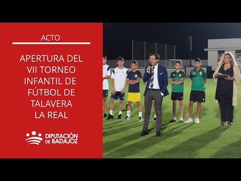Apertura del VII Torneo Infantil de Fútbol Internacional de Talavera la Real
