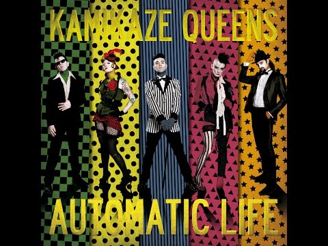 Kamikaze Queens - Good Times
