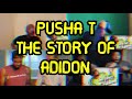 PUSHA T THE STORY OF ADIDON REACTION MASHUP