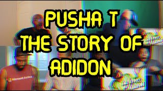 PUSHA T - THE STORY OF ADIDON | REACTION MASHUP