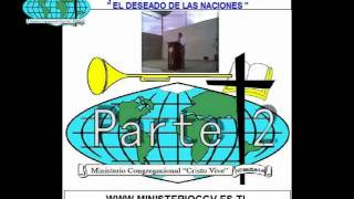 El Deseado de las naciones Parte 02