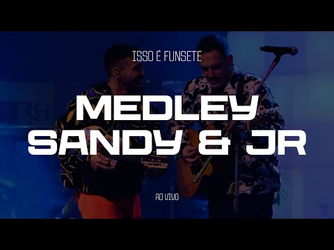 FUN7 - MEDLEY SANDY & JR (Ao Vivo)