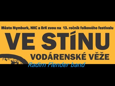 Radim Flender - Ve stínu vodárenské věže - Radim Flender band v Nymburce (22.5.2