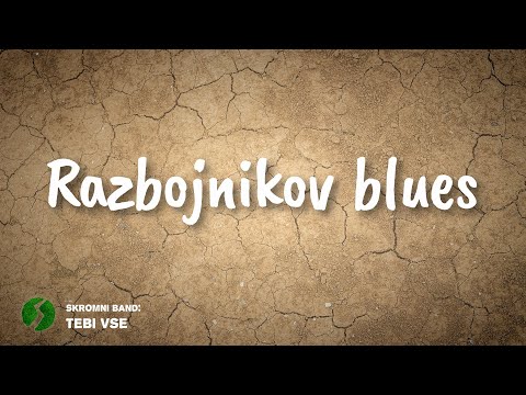 Skromni Band - Razbojnikov blues
