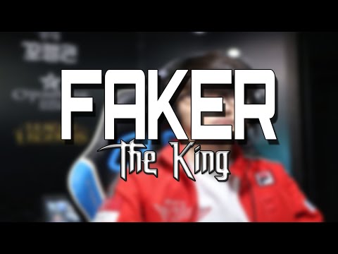 Faker - The King