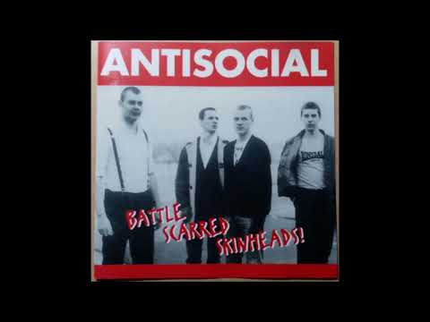 Antisocial - Battle Scarred Skinheads (1995) FULL ALBUM